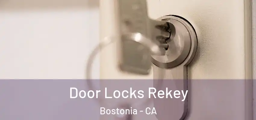 Door Locks Rekey Bostonia - CA