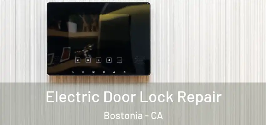 Electric Door Lock Repair Bostonia - CA