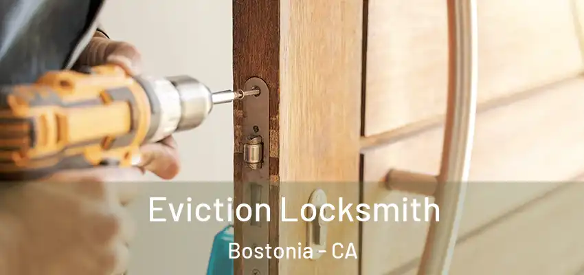  Eviction Locksmith Bostonia - CA