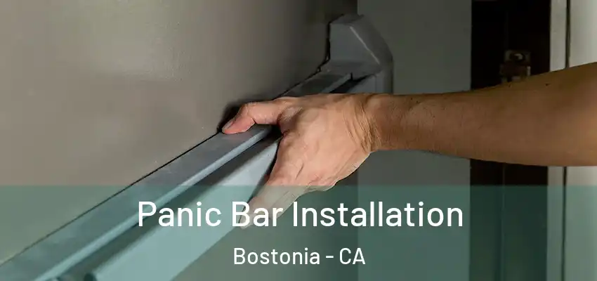  Panic Bar Installation Bostonia - CA