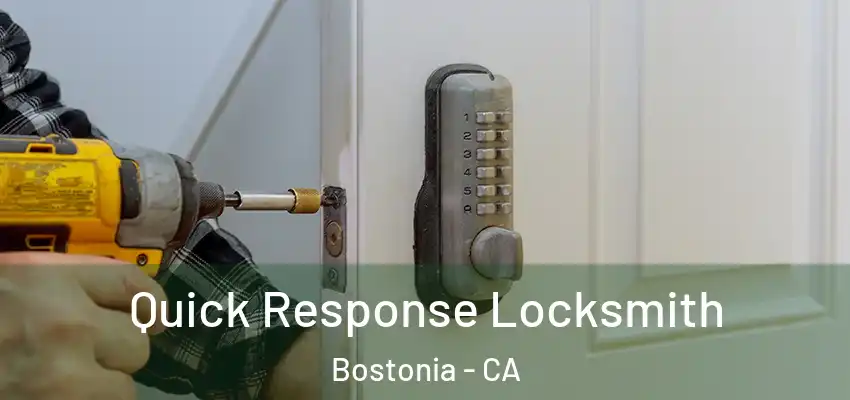  Quick Response Locksmith Bostonia - CA